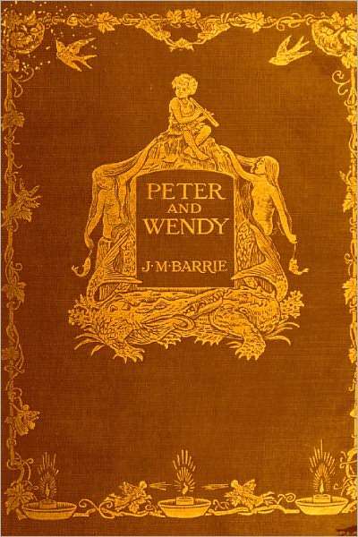 PETER AND WENDY by James Barrie