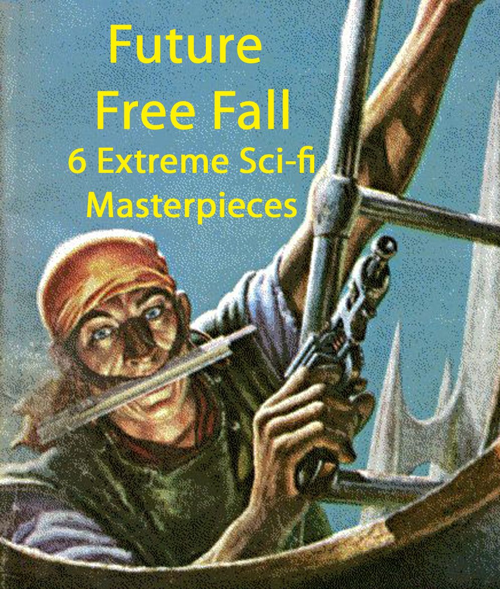 Future Free Fall: 6 Extreme Sci-Fi Masterpieces