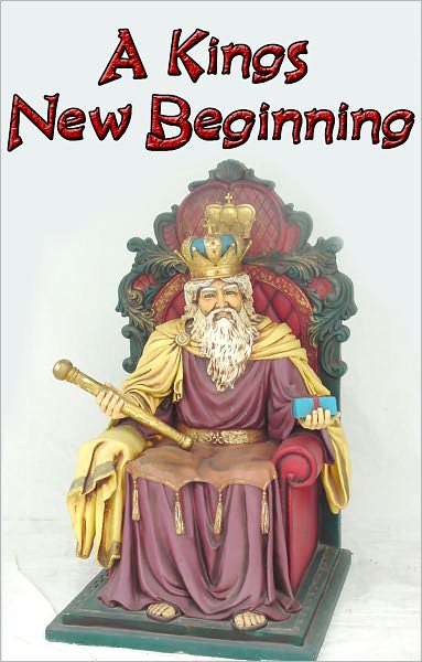 A Kings New Beginning