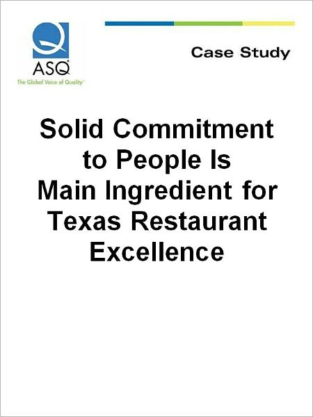 Solid Commitment to People Is Main Ingredient for Texas Restaurant Excellence