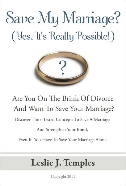 Save My Marriage? (Yes, It's Really Possible!)