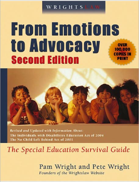 Wrightslaw: From Emotions to Advocacy