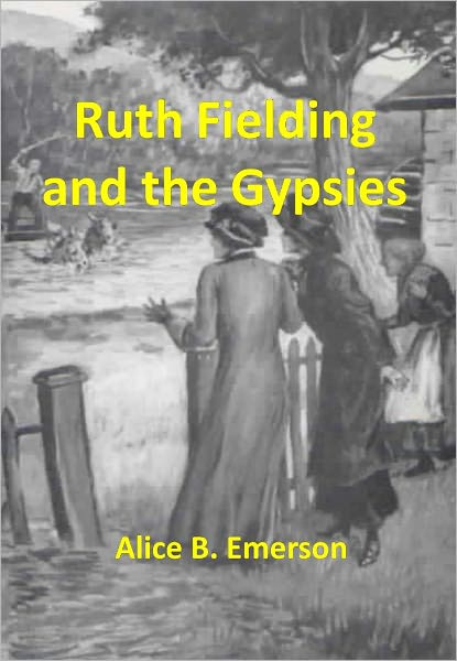 Ruth Fielding and the Gypsies w/ Direct link technology (A Mystery Classic)