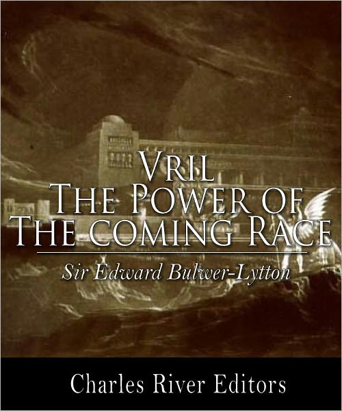 Vril, The Power of the Coming Race