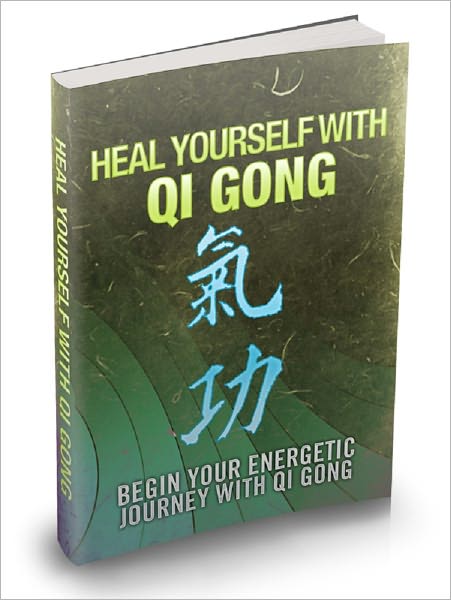 Heal Yourself With Qi Gong