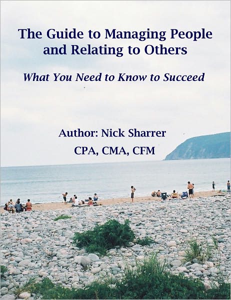 The Guide to Managing People and Relating To Others