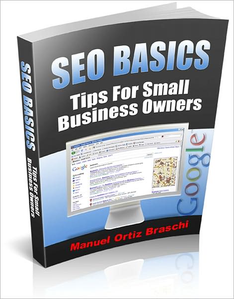 SEO Basics - Tips For Small Business Owners!