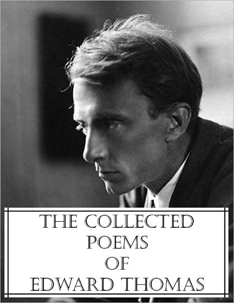 The Collected Poems of Edward Thomas
