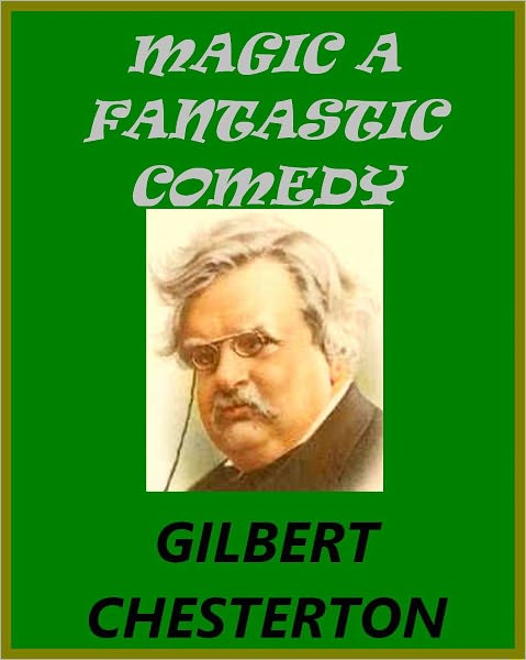 MAGIC A FANTASTIC COMEDY