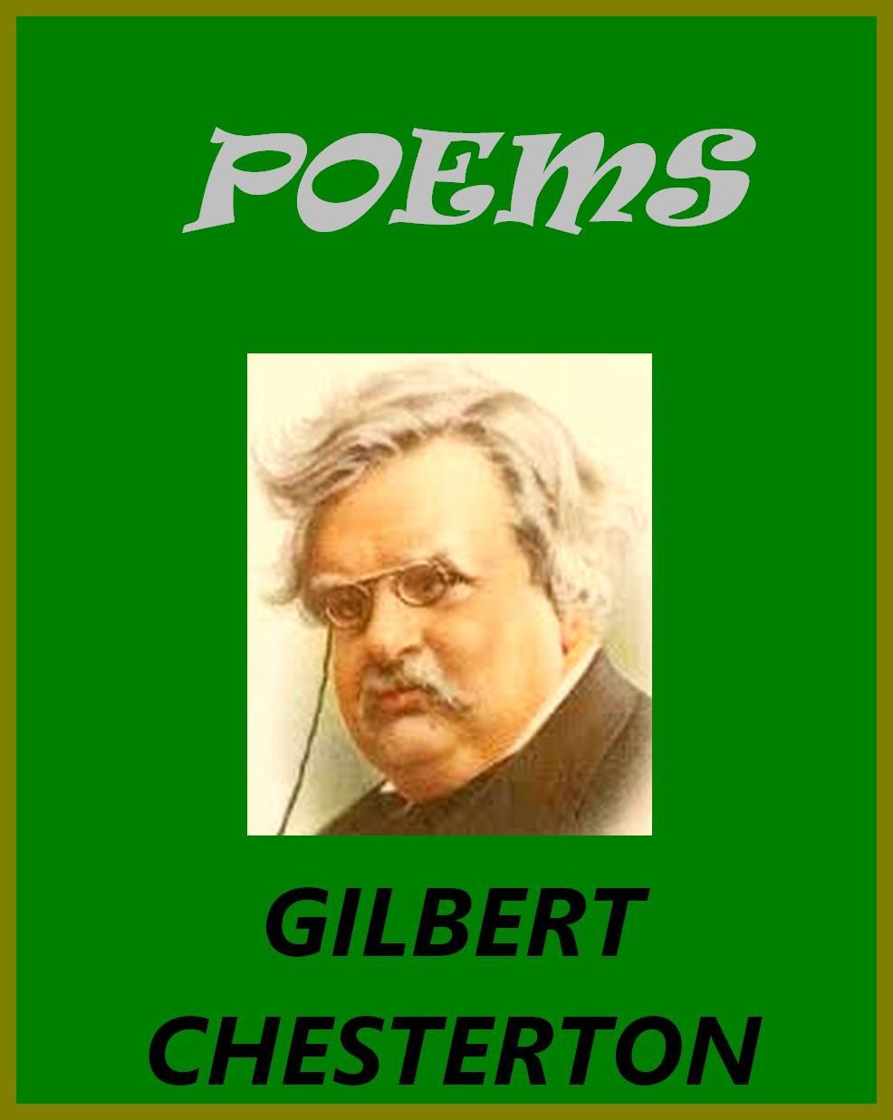 POEMS ~ GILBERT CHESTERTON