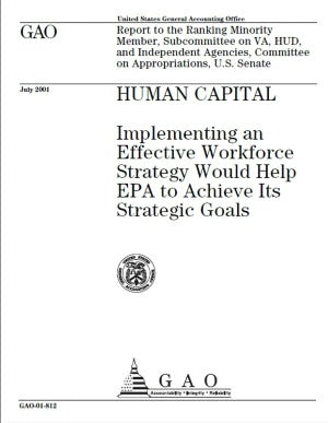 Human Capital: Implementing an Effective Workforce Strategy Would Help EPA to Achieve Its Strategic Goals