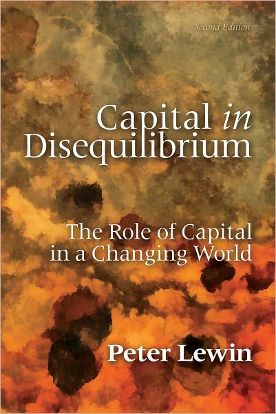 Capital in Disequilibrium: The Role of Capital in a Changing World