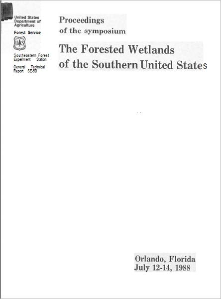 Proceedings of the Symposium: The Forested Wetlands of the Southern United States