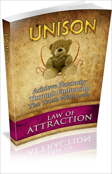 Unison: Achieve Harmony Through Embracing The Truth With Love! (Brand New)