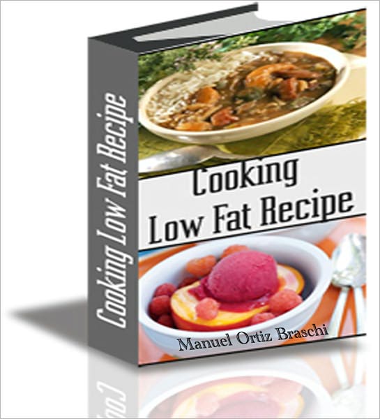 Cooking Low Fat Recipes: Treat Yourself Without The Guilt!