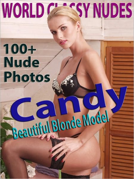 Candy - Beautiful Blonde Model - Nude Female Photos