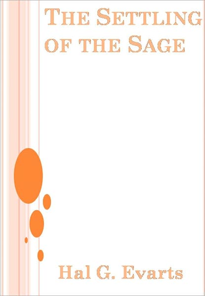 The Settling of the Sage w/ Direct link technology (A Western Classic)