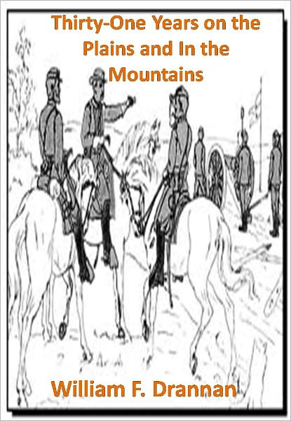Thirty-One Years on the Plains and In the Mountains w/ Direct link technology(A Classic Western Tale)