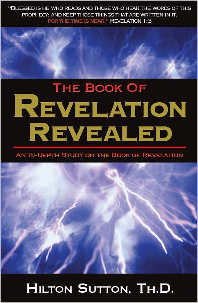 Book of Revelation Revealed: An In-Depth Study on the Book of Revelation