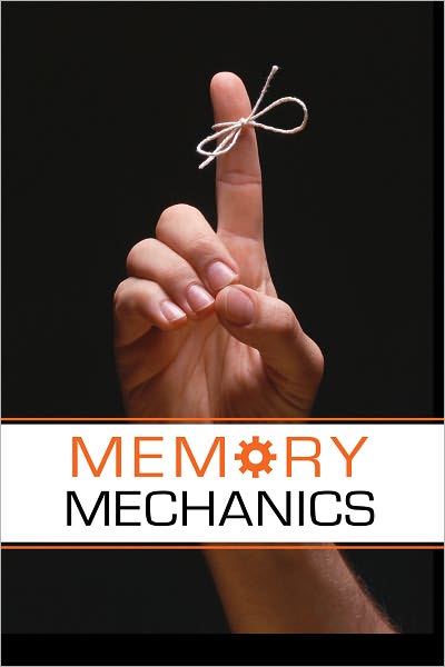 Memory Mechanics: How to Remember Anything