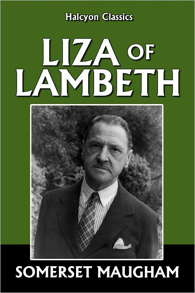 Liza of Lambeth by Somerset Maugham