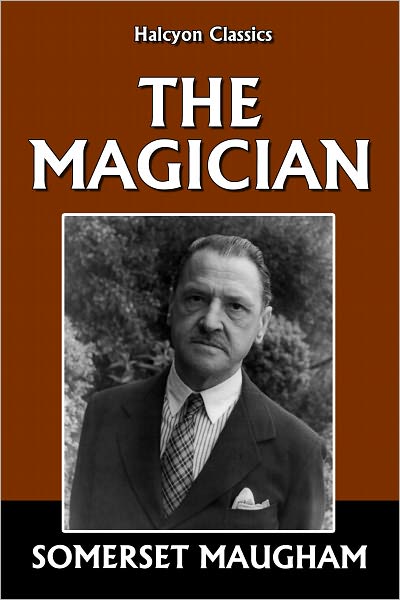 The Magician by Somerset Maugham