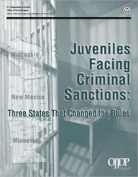 Juveniles Facing Criminal Sanctions: Three States That Changed the Rules