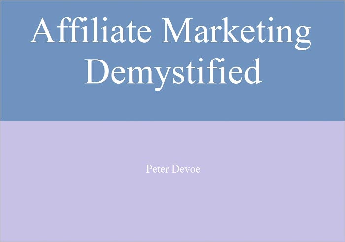 Affiliate Marketing Demystified!