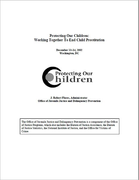 Protecting Our Children: Working Together To End Child Prostitution