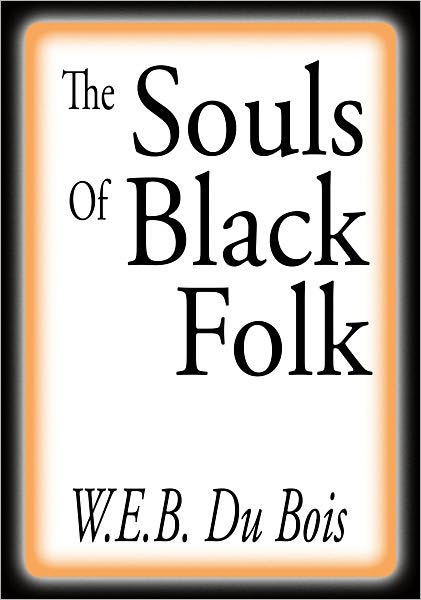 The Souls of Black Folk