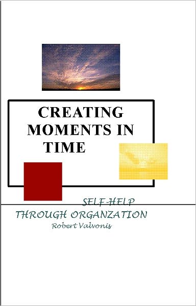 Creating Moments in Time