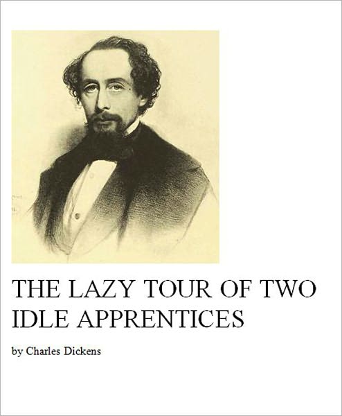 The Lazy Tour of Two Idle Apprentices [Illustrated]