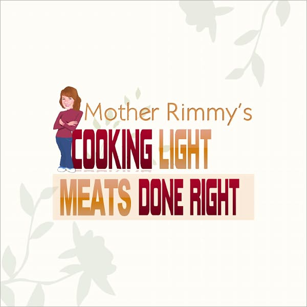 Cooking Light, Meats Done Right Cookbook