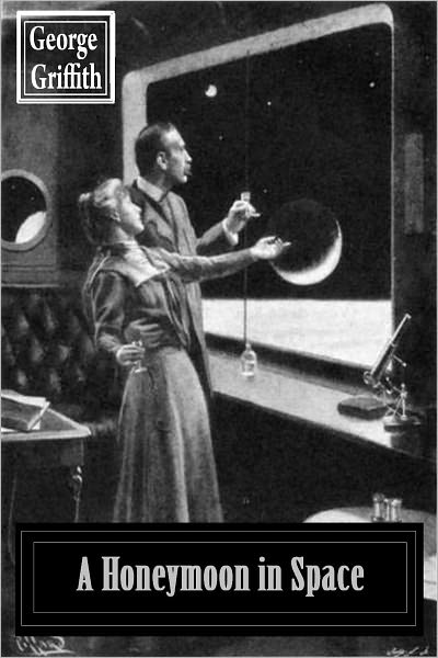 A Honeymoon in Space [Illustrated, With ATOC]