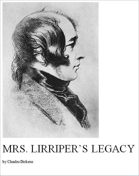 Mrs. Lirriper's Legacy [Illustrated]