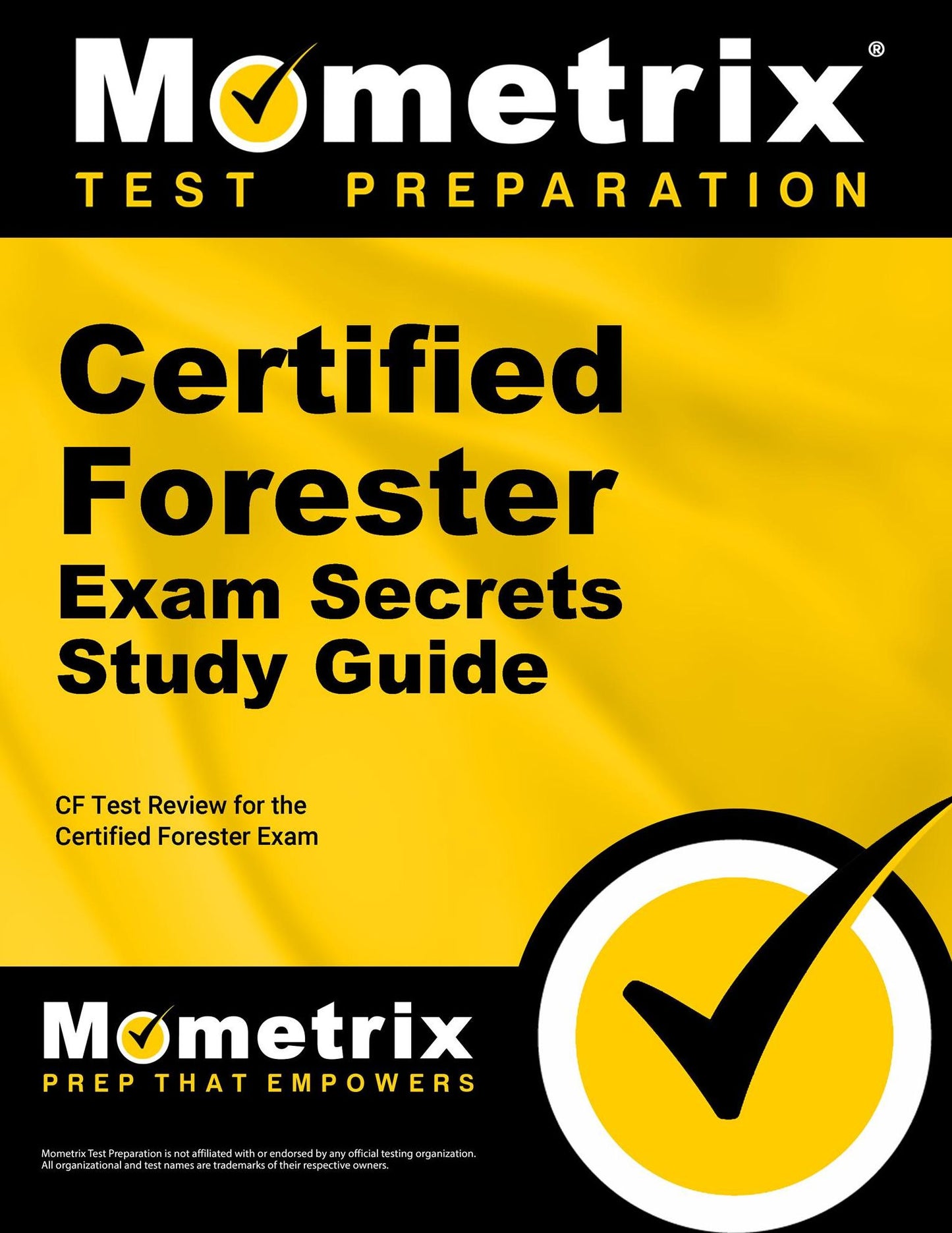 Certified Forester Exam Secrets Study Guide: CF Test Review for the Certified Forester Exam