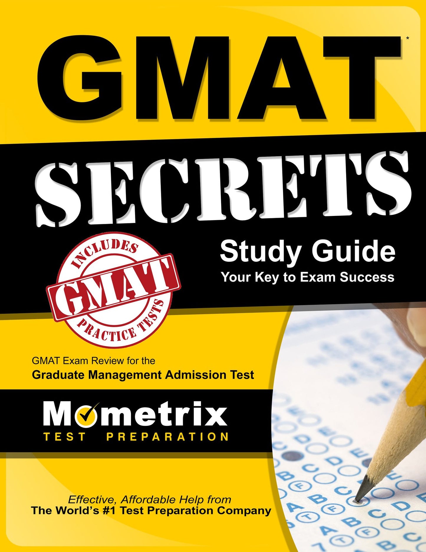 GMAT Secrets Study Guide: GMAT Exam Review for the Graduate Management Admission Test