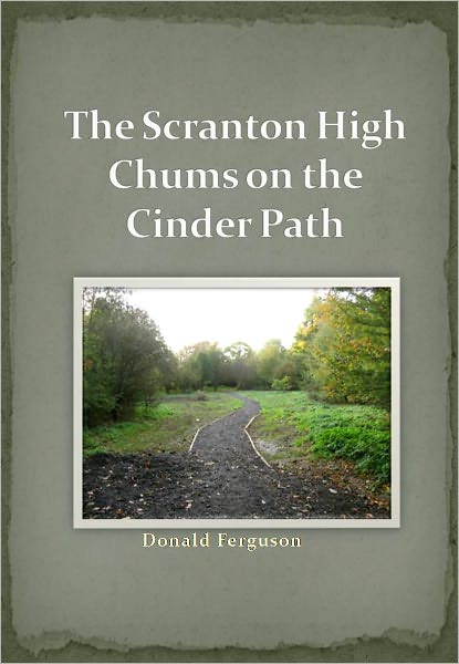 The Scranton High Chums on the Cinder Path w/ Direct link technology (A Mystery Thriller)