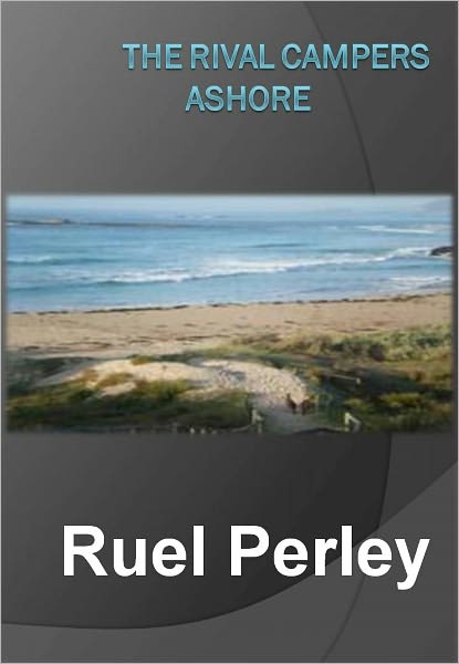 The Rival Campers Ashore w/ Direct link technology (A Mystery Classic)