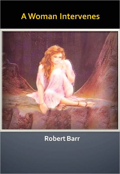 A Woman Intervenes w/ Direct link technology (A Classic Mystery Novel)