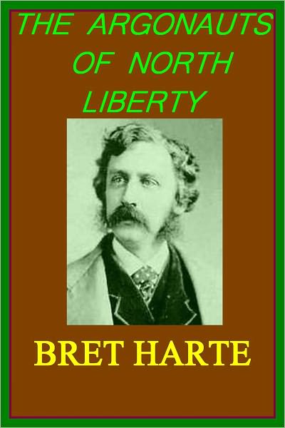 THE ARGONAUTS OF NORTH LIBERTY