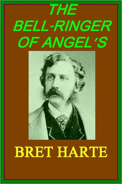 THE BELL-RINGER OF ANGEL'S