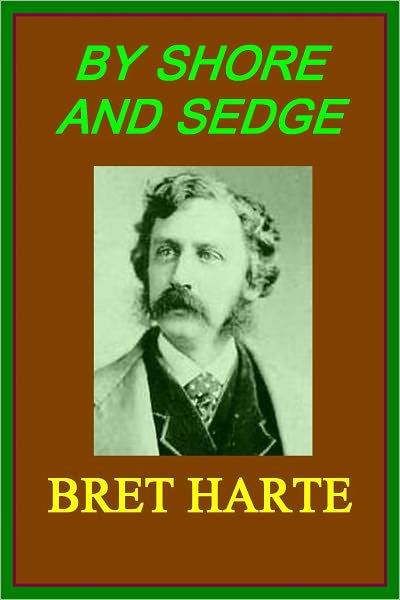 BY SHORE AND SEDGE