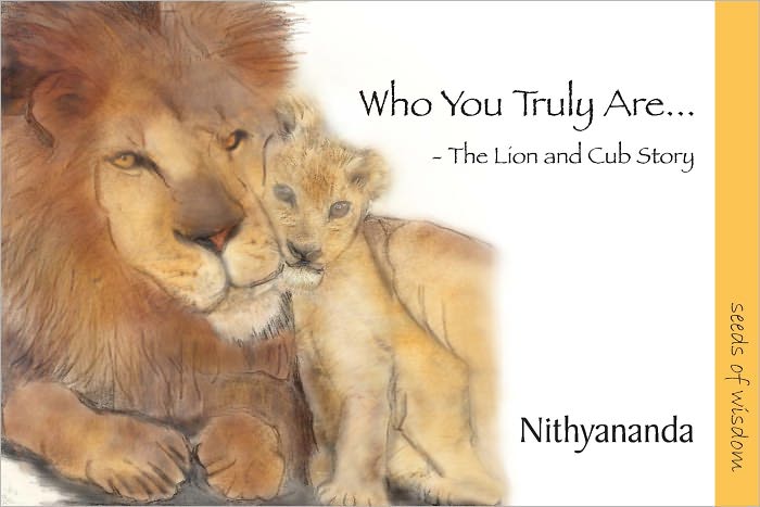 Who You Truly Are… - The Lion and Cub Story