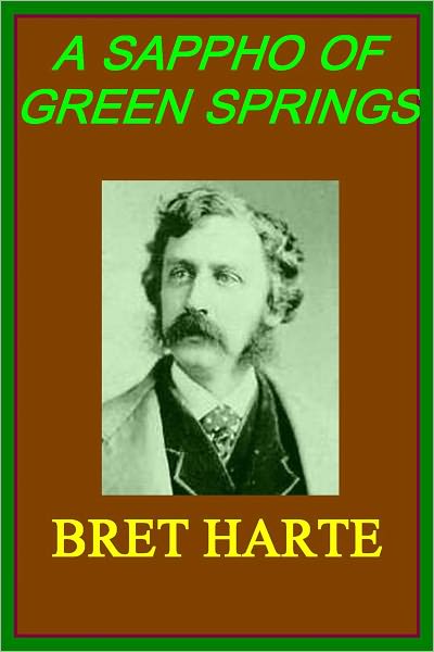 A SAPPHO OF GREEN SPRINGS by B.Harte