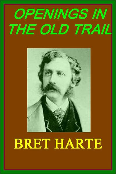 OPENINGS IN THE OLD TRAIL
