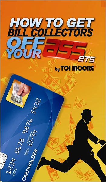 How to Get Bill Collectors OFF Your ASSets