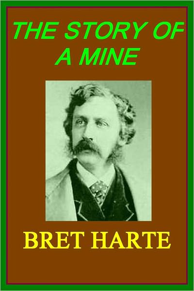 THE STORY OF A MINE
