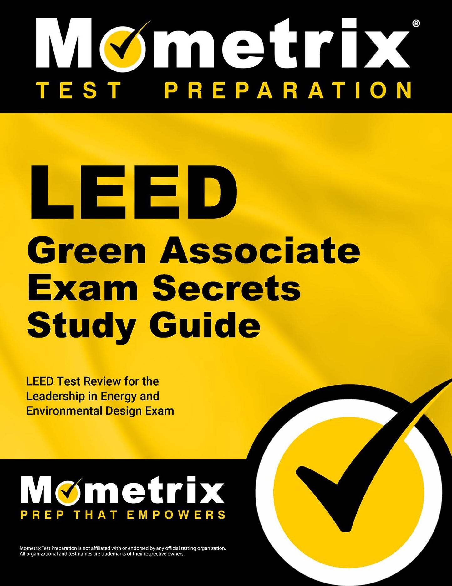 LEED Green Associate Exam Secrets Study Guide: LEED Test Review for the Leadership in Energy and Environmental Design Exam