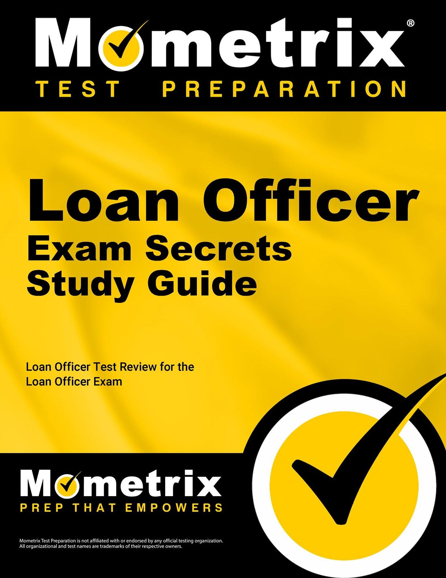 Loan Officer Exam Secrets Study Guide: Loan Officer Test Review for the Loan Officer Exam